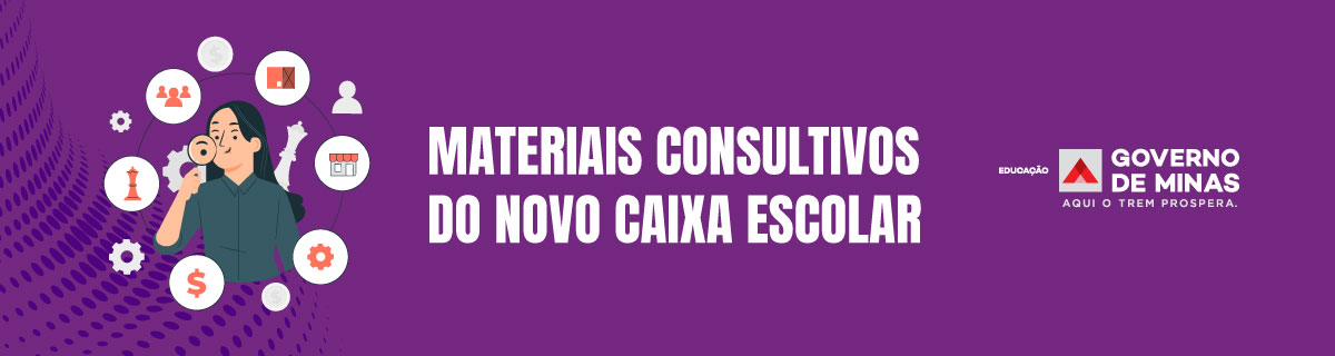 Imagem - Materiais Consultivos do Novo Caixa Escolar
